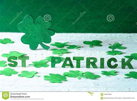 Big Shamrock And The Words St Patrick Stock Image Image Of Festival