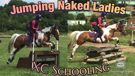 Jumping Naked Ladies Xc Schooling Youtube