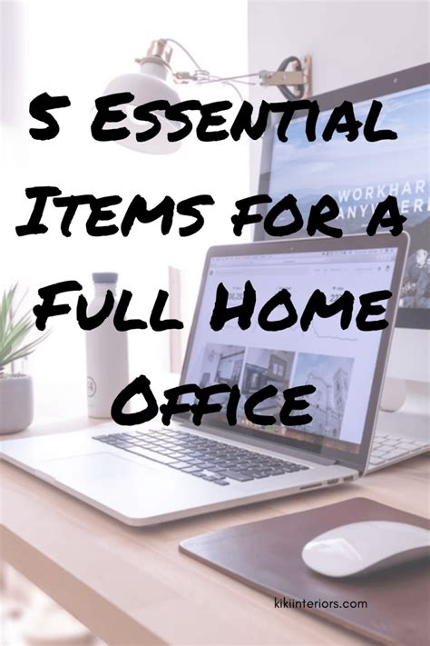 5 Essential Items For A Full Home Office