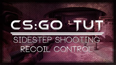 Mic Tutorial De CS GO Sidestep Shooting Si Cum Controlezi Reculul