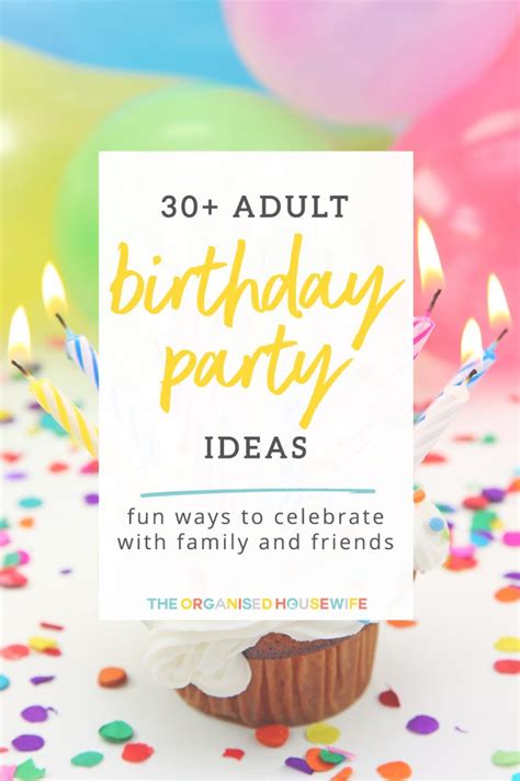 Adult Birthday Party Ideas The Organised Housewife
