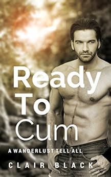 Ready To Cum Erotic Gay Sex Story Erotic Gay Sex Stories Kindle