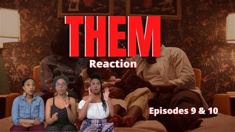 Them Season 1 Episodes 9 And 10 Reaction We Finally Finished