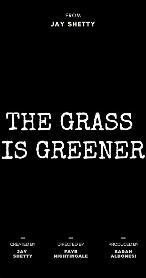 The Grass Is Greener 2021 Photo Gallery Imdb