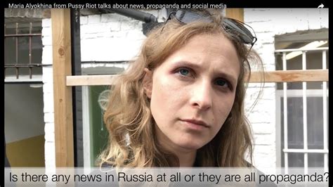 Maria Alyokhina From Pussy Riot Talks About News Propaganda And Social Media Youtube