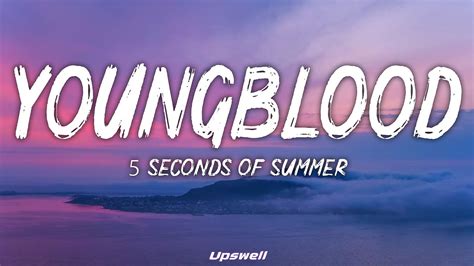 5 Seconds Of Summer Youngblood Lyrics 5sos Youtube