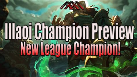 Illaoi Champion Preview League Of Legends Youtube