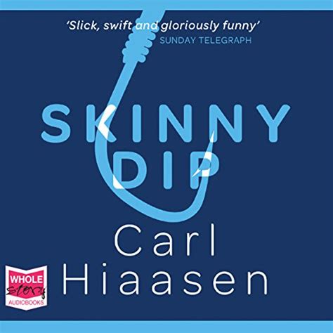 Skinny Dip By Carl Hiaasen Audiobook Audible Com Au