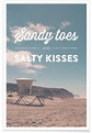 Sandy Toes and Salty Kisses Poster | JUNIQE