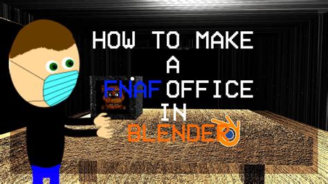 How To Make A Fnaf Office In Blender 301 Youtube