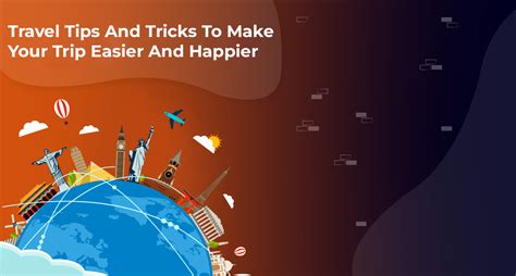 Travel Tips And Tricks To Make Your Trip Easier And Happier Mmdb Services