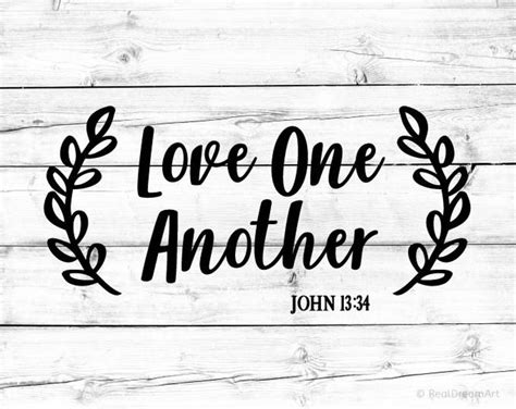 Love One Another Svg Lord Svg Scripture Svg Bible Quote Svg Etsy