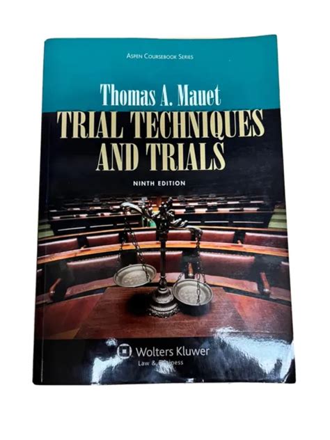 Trial Techniques And Trials Ninth Edition Thomas A Mauet Paperback