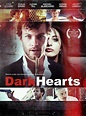 Dark Hearts (2014) - FilmAffinity