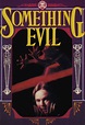 Something Evil (TV Movie 1972) - IMDb