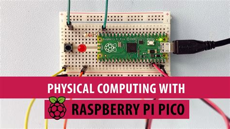 Physical Computing With Raspberry Pi Pico YouTube