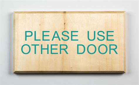 Please Use Other Door Sign Eliminate Confusion