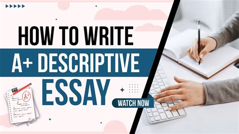 How To Write A Descriptive Essay Step By Step Guide Youtube