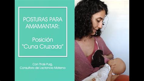 Posici N De Cuna Cruzada Postura De Para Amamantar Youtube