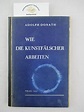 Wie die Kunstfälscher arbeiten. by Donath, Adolph:: (1937) | Chiemgauer ...
