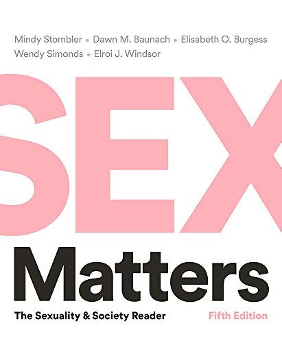 Sex Matters The Sexuality And Society Reader 9780393623581 Abebooks