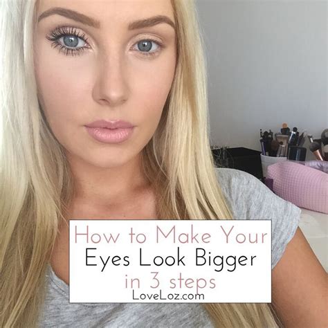 How To Make Your Eyes Look Bigger In 3 Steps Loveloz