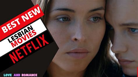Best New Lesbian Movies On Netflix 2020 Youtube