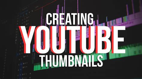 Creating Youtube Thumbnails Youtube