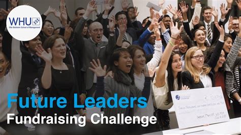 Experience The Whu Mba Program Future Leaders Fundraising Challenge