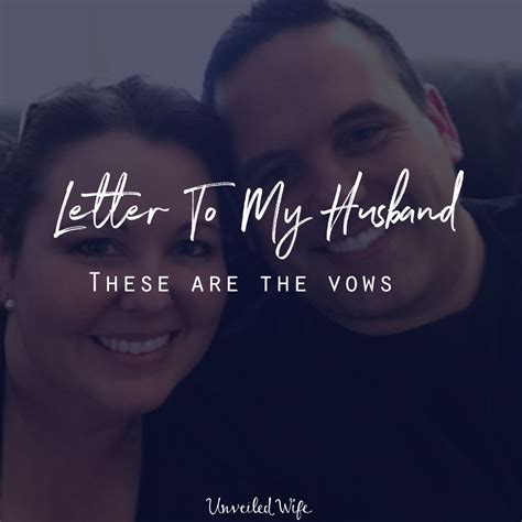 Letter To My Husband These Are The Vows