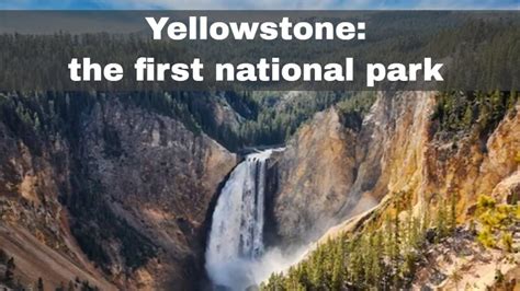 president grant and the creation of the yellowstone national park history revision for gcse