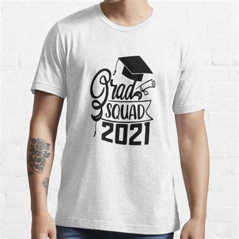 Ts For Graduates Grad Squad 2021 Graduation Ideas 2021 T Shirt