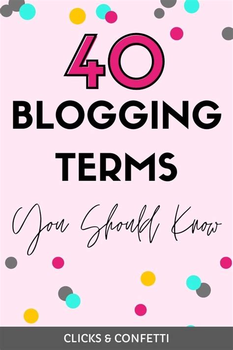 40 Blogging Terms You Should Know As A Beginner ⋆ Clicks And Confetti