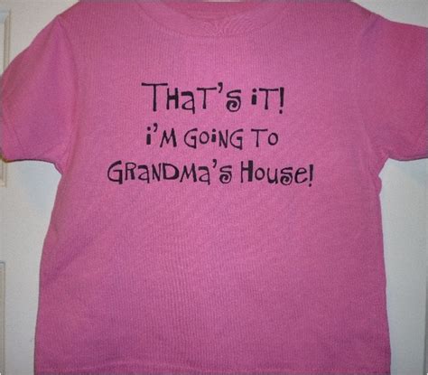 Shirt Thats It Im Going To Grandmas New Funny Etsy