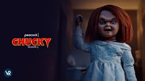 Watch Chucky Season 3 In Uk On Peacock