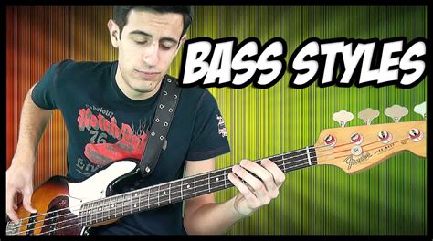 Bass Styles Youtube