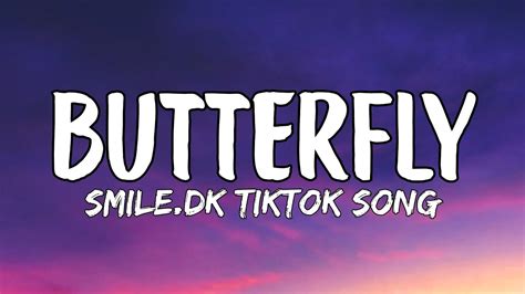 Smiledk Butterfly Lyrics Ay Ay Ayim Your Little Butterfly