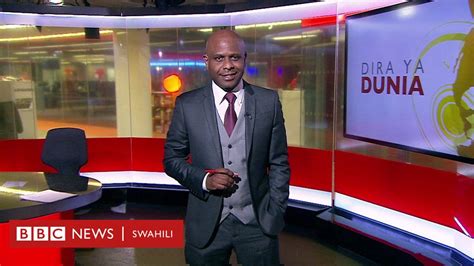 Bbc Dira Ya Dunia Tv Bbc News Swahili