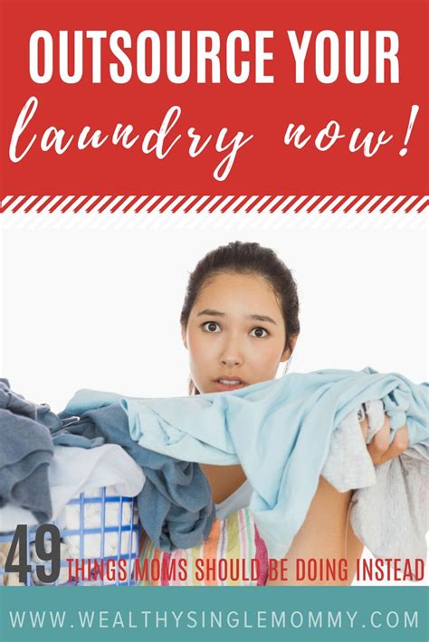 5 reasons why you need to hire someone to do laundry asap mom time management working mom
