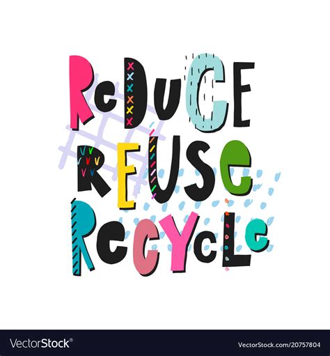 Reduce Reuse Recycle Shirt Print Quote Lettering Vector Image