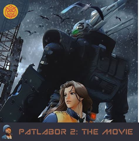 Oshiioct Patlabor 2 The Movie A Needed Intervention Mechanical