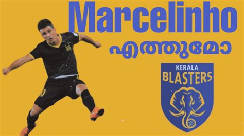 The future of striker kylian mbappe has been up in the air for a while now, with real madrid keen. Kerala Blasters transfer news | Marcelinho to Kerala ...