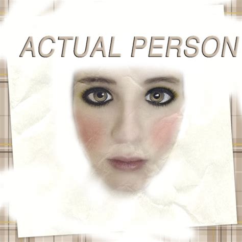 Actual Person By Deanna Havas Goodreads