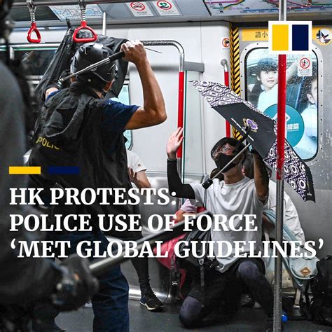 Hk Protests Police Use Of Force ‘met Global Guidelines In Its Long