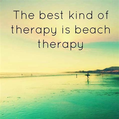 Beach Therapy Quotes Quotesgram