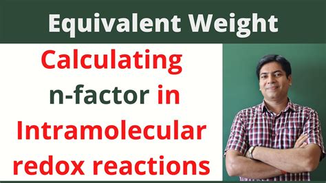 Intramolecular Redox Reaction N Factor Equivalent Weight Youtube