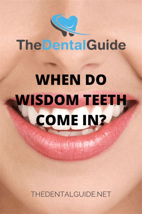 When Do Wisdom Teeth Come In The Dental Guide