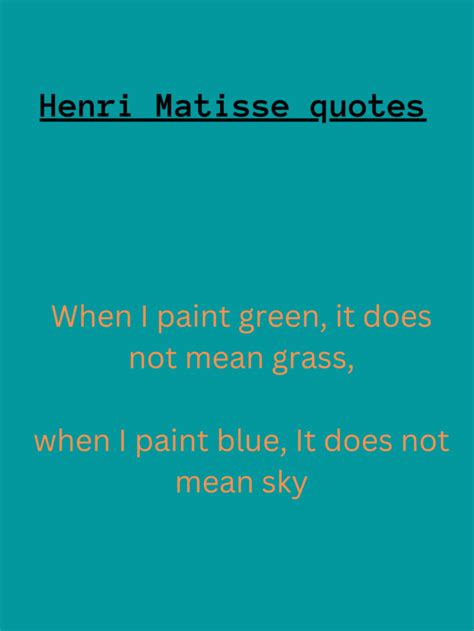 Henri Matisse Quotes World Artists Info