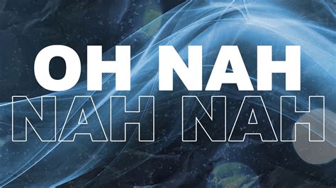 Lyrics And Translations Of Oh Nah Nah Nah By Mc Pat Flynn Popnable