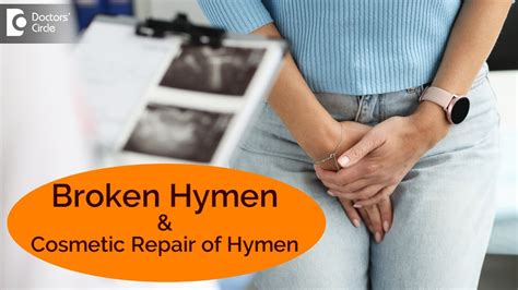 Broken Intact Hymen In Young Woman Cosmetic Gynecology Repair Dr